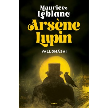 Maurice Leblanc: Arsène...