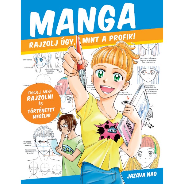Jazava Nao: Manga - Rajzolj úgy, mint a profik!
