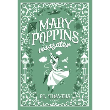 P. L. Travers: Mary Poppins...