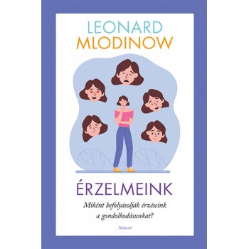 Leonard Mlodinow: Érzelmeink