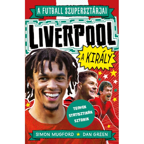 Simon Mugford - Dan Green: Liverpool, a király