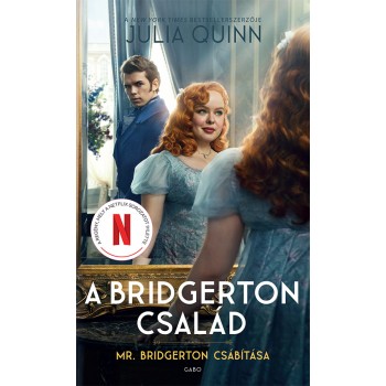 Julia Quinn: Mr. Bridgerton csábítása - A Bridgerton család 4.