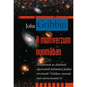 Gribbin John: A multiverzum nyomában