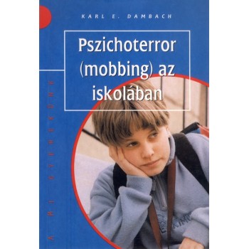 Dambach Karl E.: Pszichoterror az iskolában