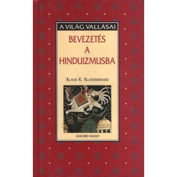 Klostermaier Klaus K.: Bevezetés a hinduizmusba