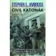 Stephen E. Ambrose: Civil katonák 