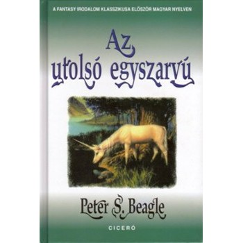 Beagle, Peter S.: Az utolsó egyszarvú