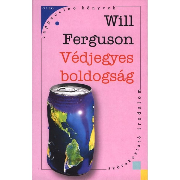 Ferguson Will: Védjegyes boldogság