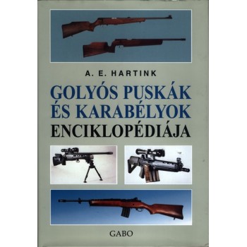 Hartink Anton E.: Golyós puskák és karabélyok