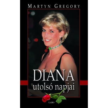 Gregory Martin: Diana utolsó napjai