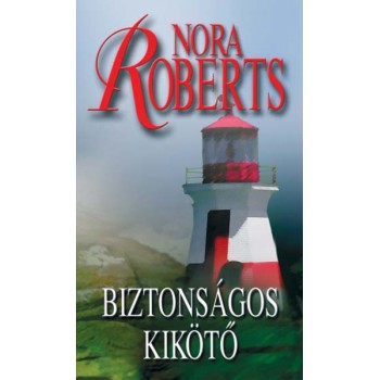 Roberts Nora: Biztonságos kikötő