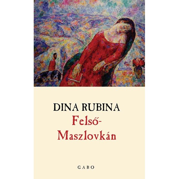 Rubina Dina: Felső-Maszlovkán