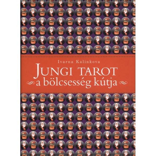 Kalinkova Ivanka: Jungi tarot - A bölcsesség kútja (kártyával)