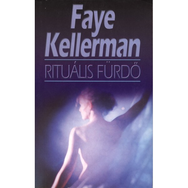 Kellerman Faye: Rituális fürdő